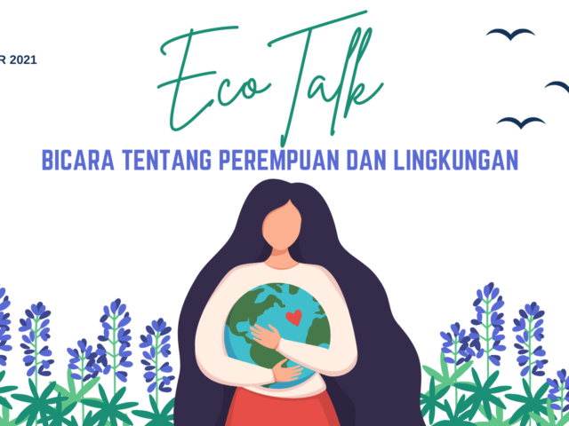 Ecotalk, Bicara tentang Perempuan dan Lingkungan 